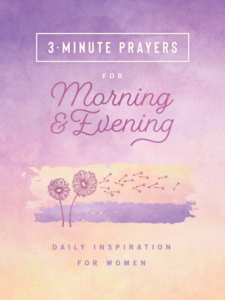 3-Minute Prayers for Morning and Evening : Daily Inspiration for wholesale by Barbour Publishing, Inc.