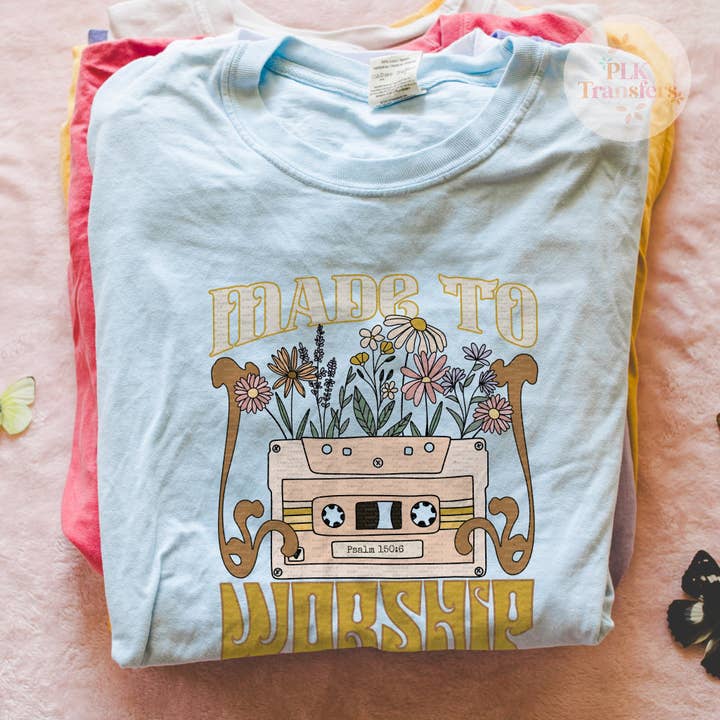 Made To Worship | DTF Print - COOL PEEL | FULL COLOR for wholesale by PLK Transfers