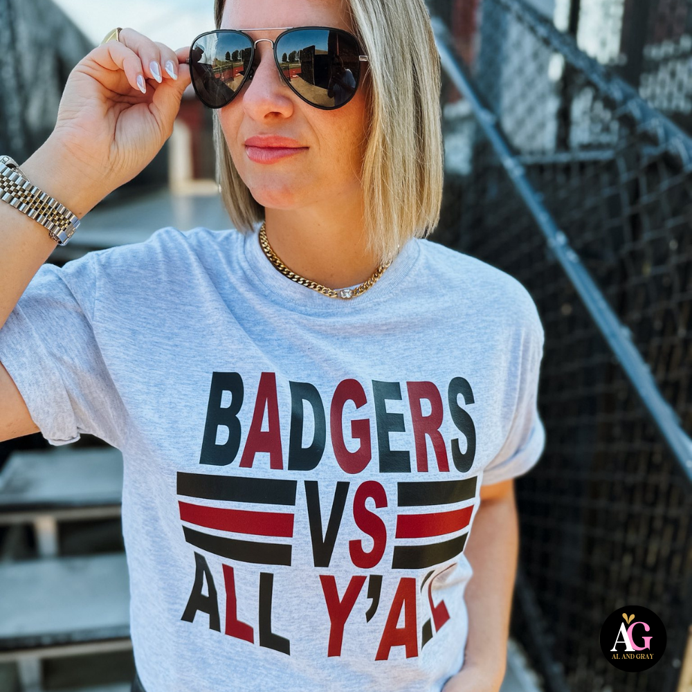 Al + Gray Graphic Tees - Wholesale Screen Printed T-Shirt - Women's - CUSTOM Badgers VS All Y'all2