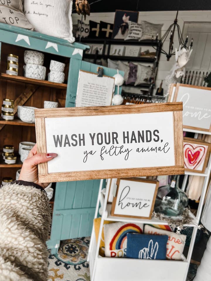 Wash Your Hands Ya Filthy Animal Wood Sign for wholesale by The Shed Interiors