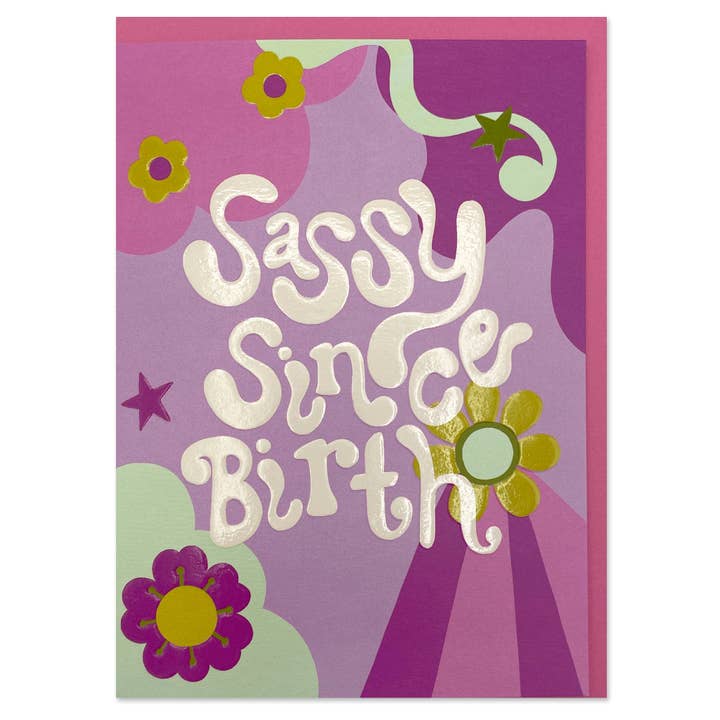 Sassy since birth (BIG06) for wholesale by Raspberry Blossom