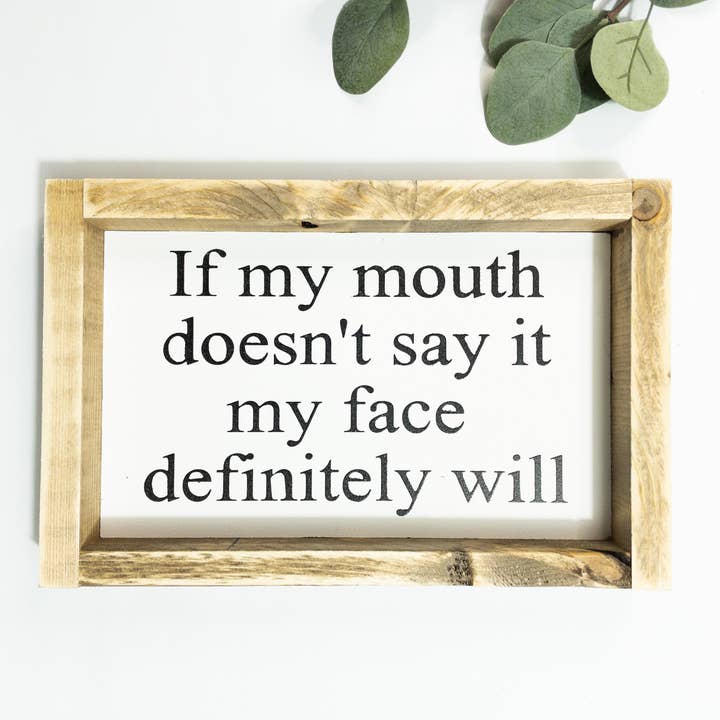 If My Mouth Doesn't Say l Wood Sign for wholesale by After5 Designs