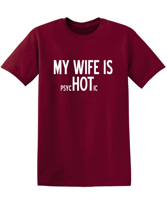 Feelin Good Tees - Wholesale Screen Printed T-Shirt - Unisex - My Wife Is psycHOTic9