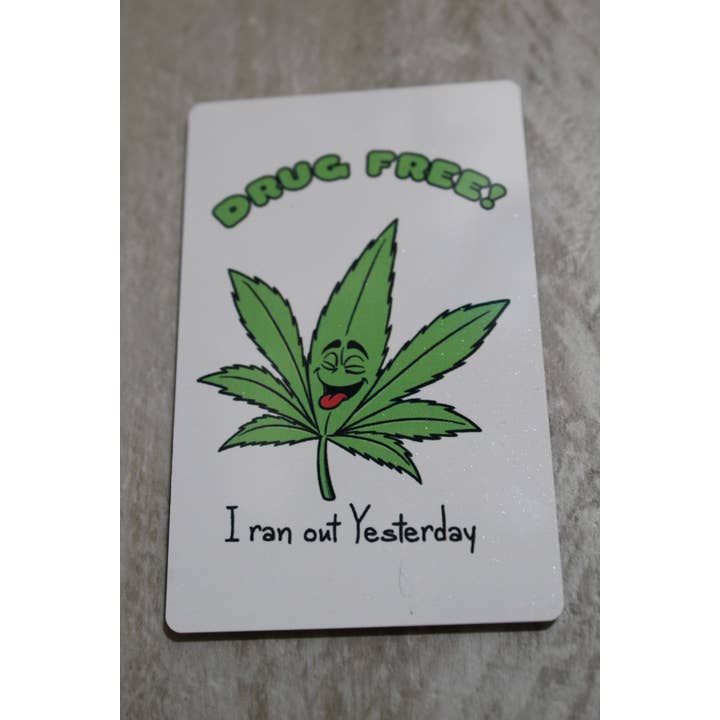 Drug Free! I Ran out Yesterday // Metal Magnet for wholesale by Raven Design