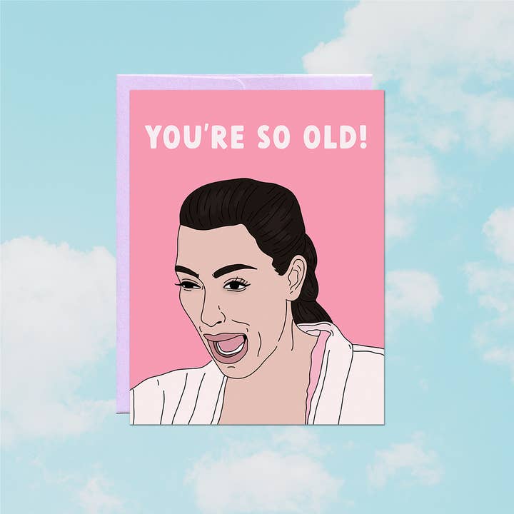 Party Mountain Paper co. - Wholesale Birthday Card - Kim So Old | Birthday Card