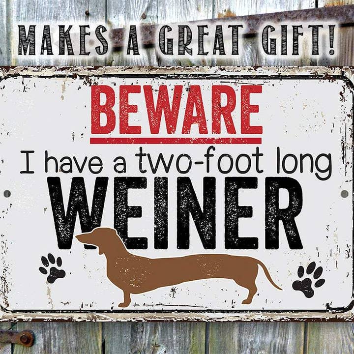 Lone Star Art Metal Signs - Wholesale Sign - Beware I Have A Two Foot Long - Metal Sign6