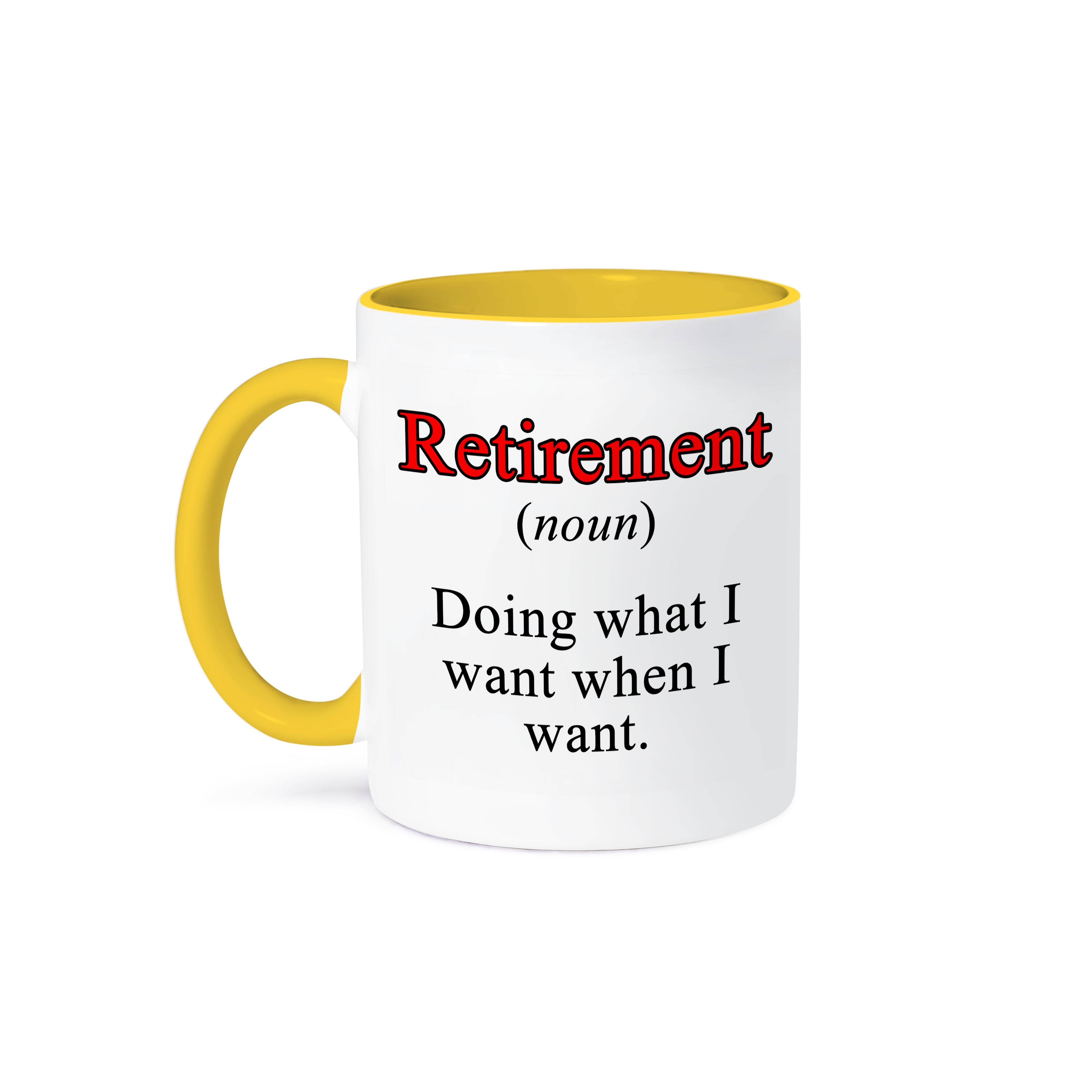 3dRose - Wholesale Coffee Mug - 3dRose, Retirement Noun Doing What I Want When I Want Red, Mug0
