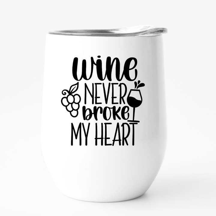 Wine Never Broke My Heart for wholesale by Fbombs & Booze