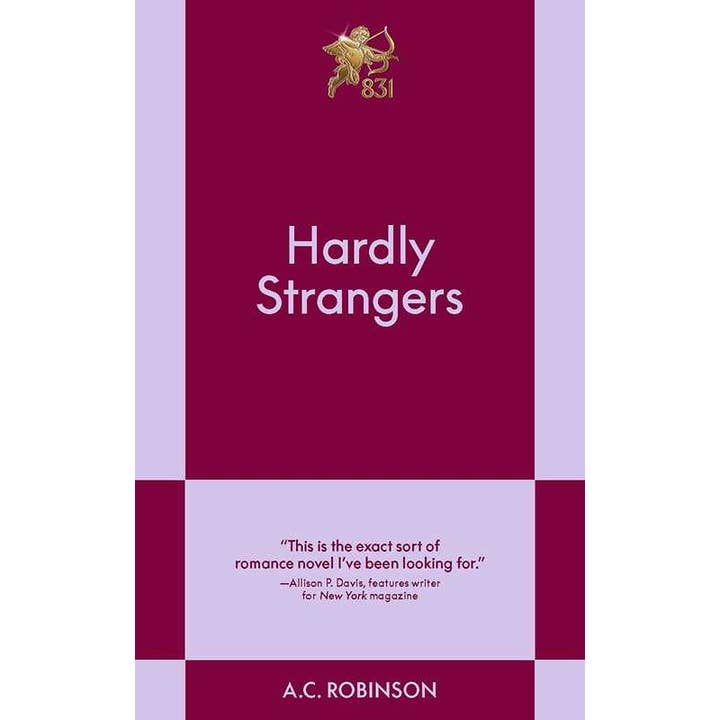 Hardly Strangers by A.C. Robinson for wholesale by Simon & Schuster