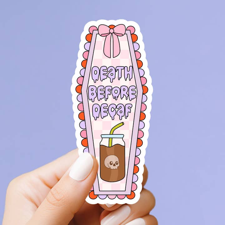 Death Before Decaf Sticker for wholesale by Market by Mari