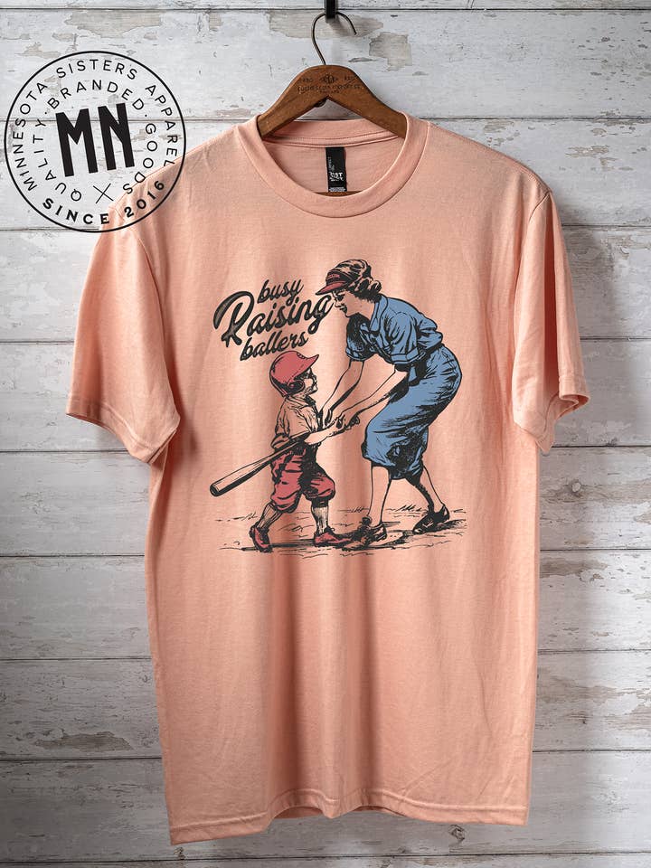 Busy Raising Ballers T-Shirt for wholesale by Minnesota Sisters