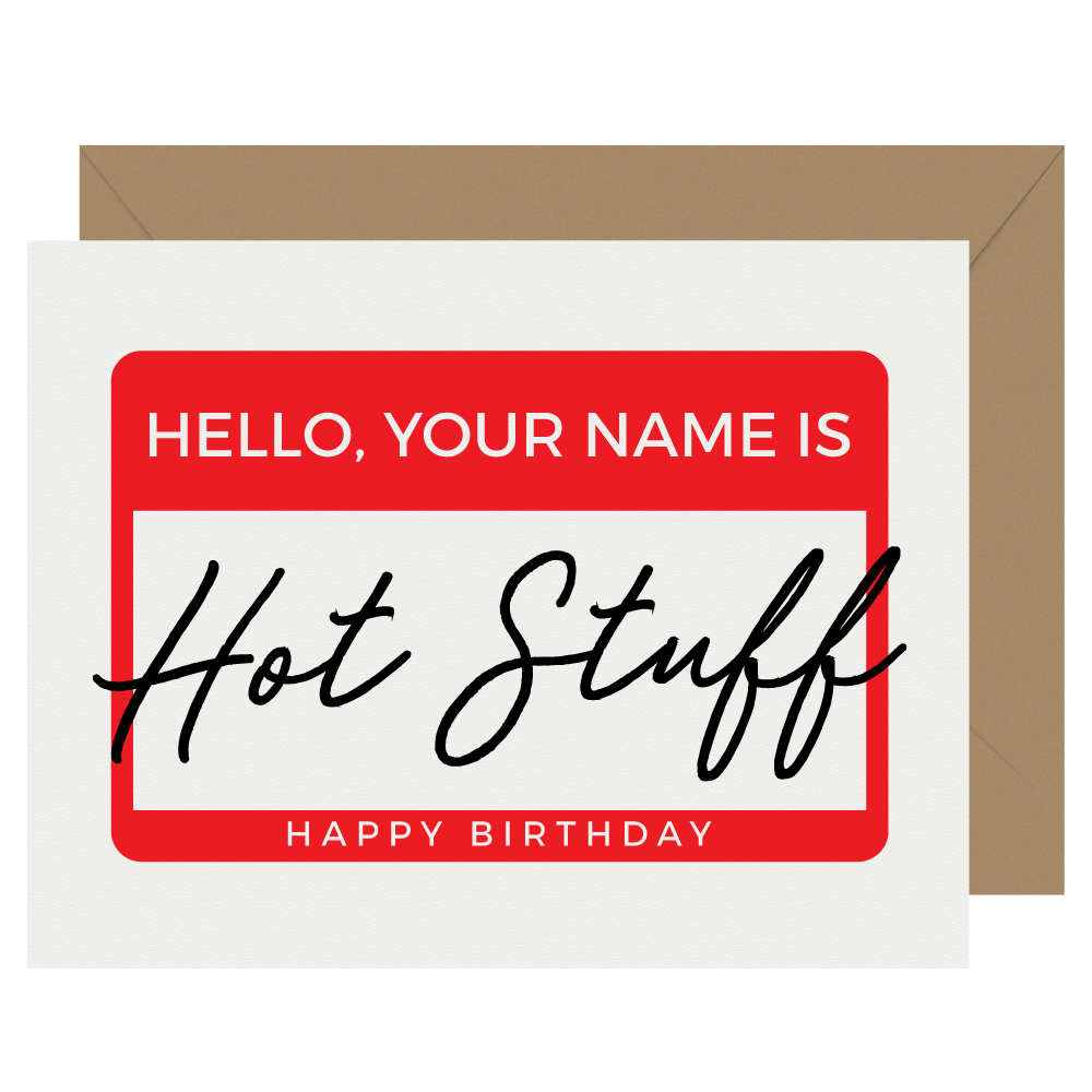 Letterpress Jess - Wholesale Birthday Card - Letterpress Your Name Is Hot Stuff Birthday Card0