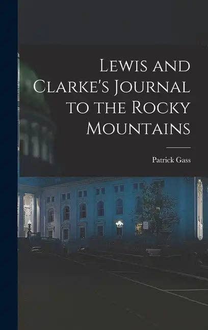 Books by splitShops - Wholesale Book - Adult - Lewis and Clarke's Journal to the Rocky Mountains - Hardcover0
