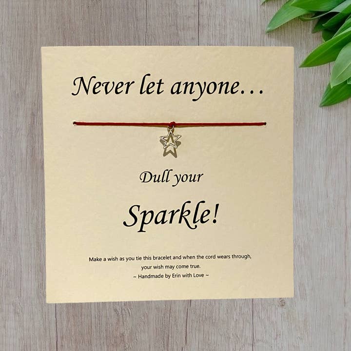 Never Let Anyone Dull Your... Wish Bracelet and Message Card for wholesale by By Erin Cards and Gifts Ltd