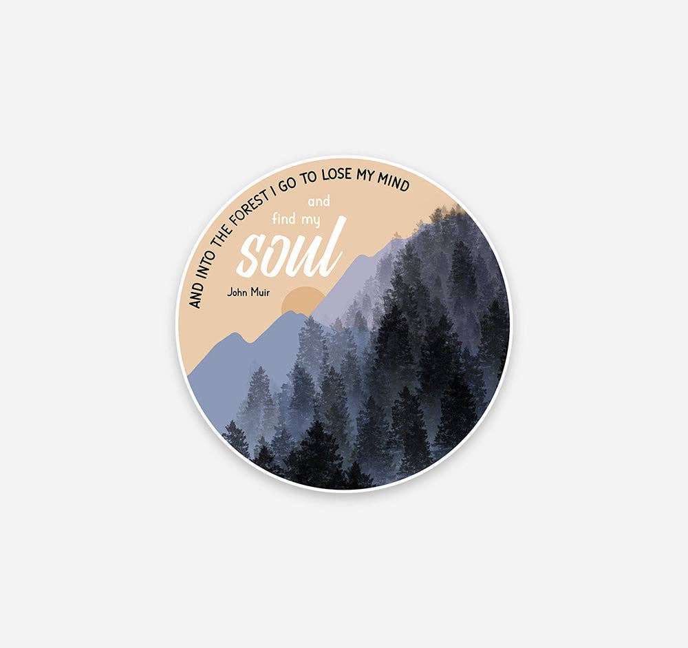 Wild Peonies Studio - Wholesale Sticker - Into the Forest I Go John Muir Quote Vinyl Sticker3