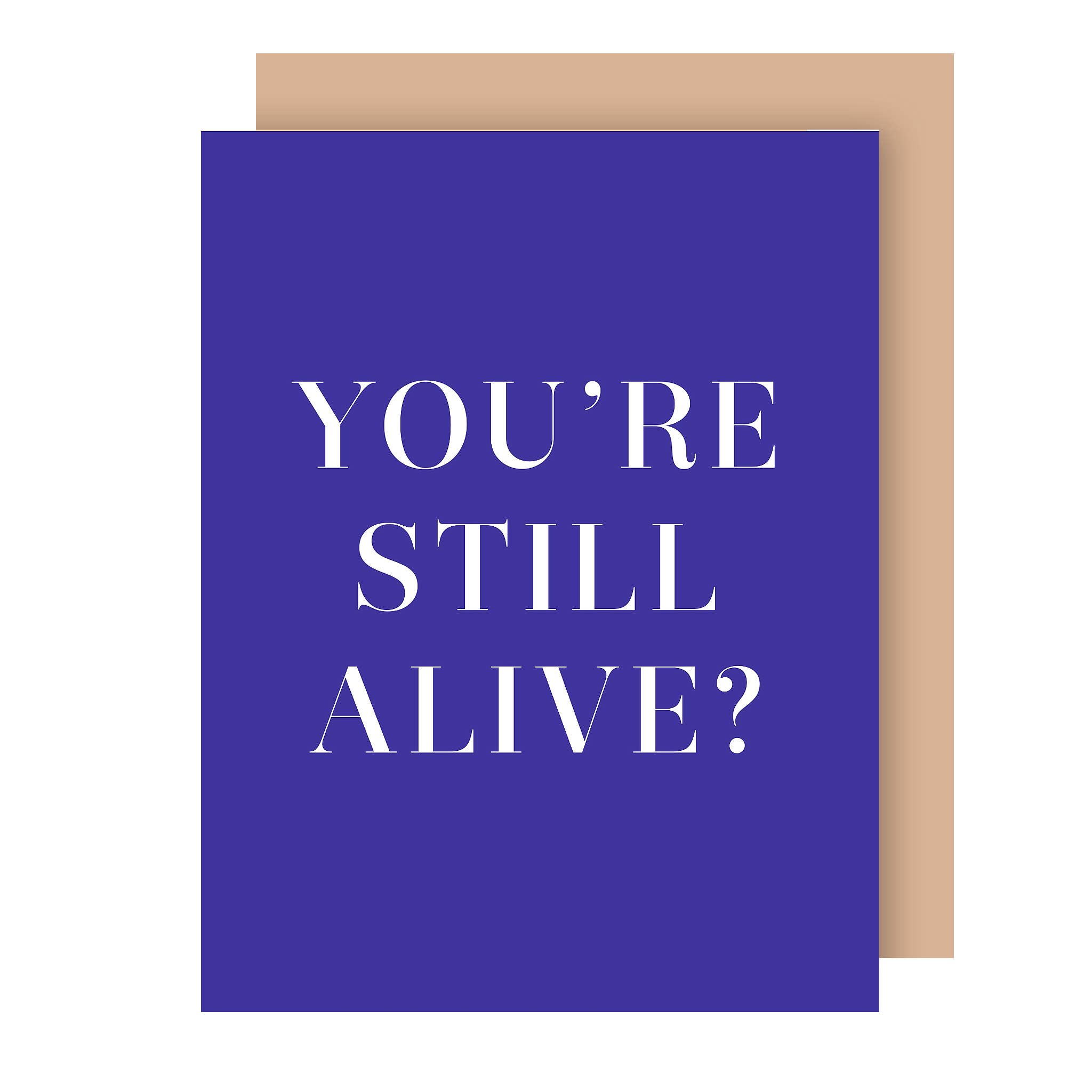 The Social Type - Wholesale Birthday Card - You're Still Alive Birthday Card0