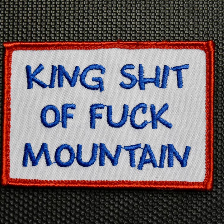 King Shit Of Fuck Mountain Morale Patch - RWB for wholesale by BritKitUSA