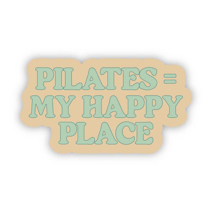 Big Moods - Wholesale Sticker - Pilates = My Happy Place Sticker1