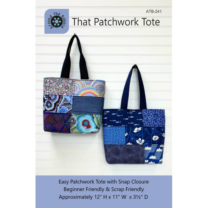 That Patchwork Tote | Sewing Pattern for wholesale by Around the Bobbin