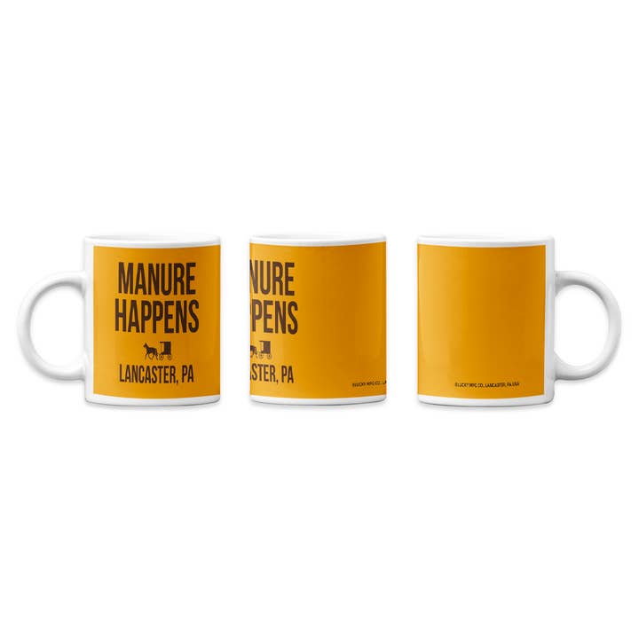 Tazza da 11oz "Manure Happens" - Lancaster, PA per la vendita all'ingrosso da parte di Lucky Mfg. Co.