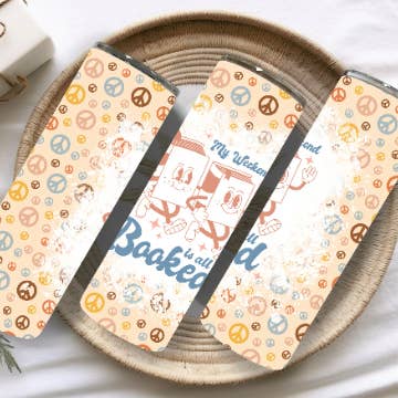 Booked Weekend Tumbler | Bookish Tumbler 20 oz insulated for wholesale by Full Moon Arts & More