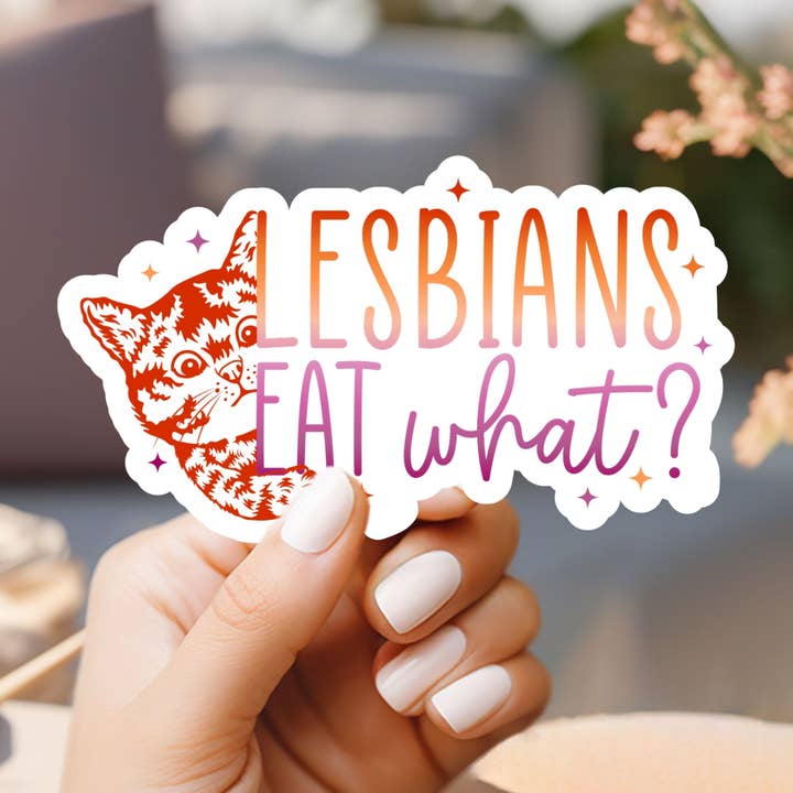 Lesbians Eat What? Sticker for wholesale by Market by Mari