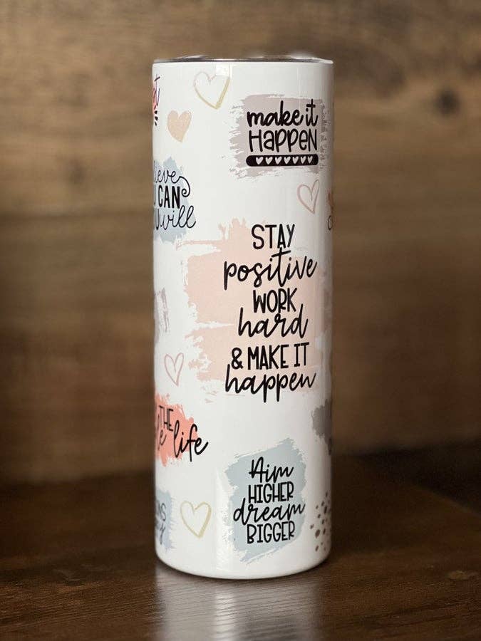 Positive Quotes - Gobelet Skinny de 20 oz pour la vente par Style + Grace Wholesale