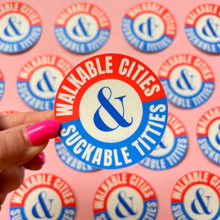 The Peach Fuzz - Wholesale Sticker - Walkable Cities & Suckable Titties Sticker