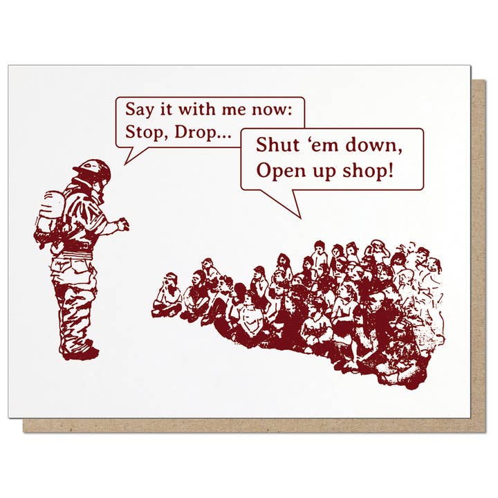 Stop Drop Shut Em Down Card for wholesale by Guttersnipe Press Greetings