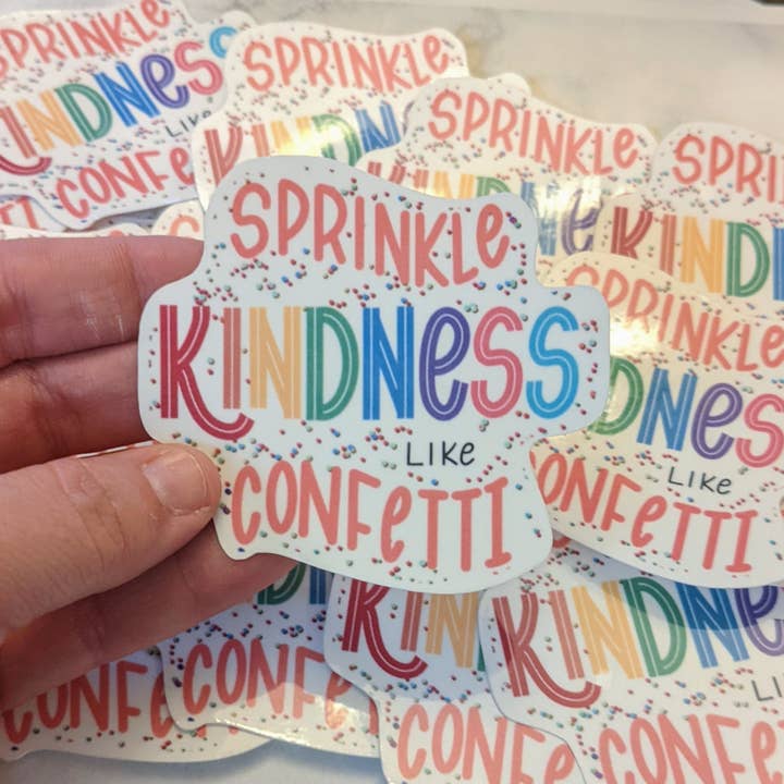 Violet Poppy Design - Wholesale Sticker - Sprinkle Kindness like Confetti Waterproof Vinyl Sticker