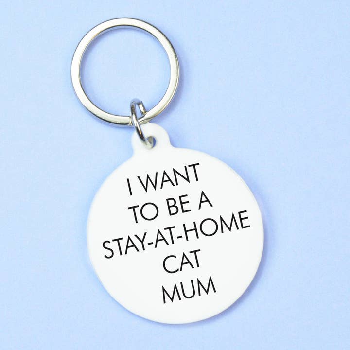 Flamingo Candles - Wholesale Keychain - Women's - I Want to be a Stay-at-Home Cat Mum Keytag