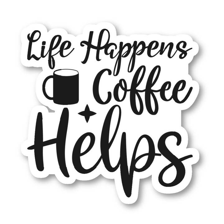 Life Happens Coffee Helps Motivational Quotes, paquete de 3, juego de pegatinas de vinilo para portátil de 2,5, 3 y 4 pulgadas, con citas motivacionales para portátil, teléfono, botella de agua, coche y más (paquete de 3) para venta al por mayor de FunPopStickers