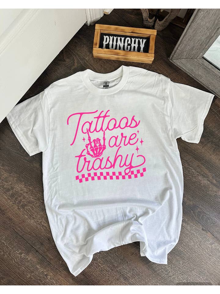 Gunpowder and Glam Boutique - Wholesale Screen Printed T-Shirt - Women's - Tattoos Are Trashy (Pink) Tee or Crewneck