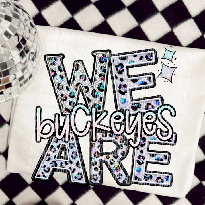 We Are Buckeyes Glittery Leopard Mascot DTF Transfer for wholesale by K and M Designs