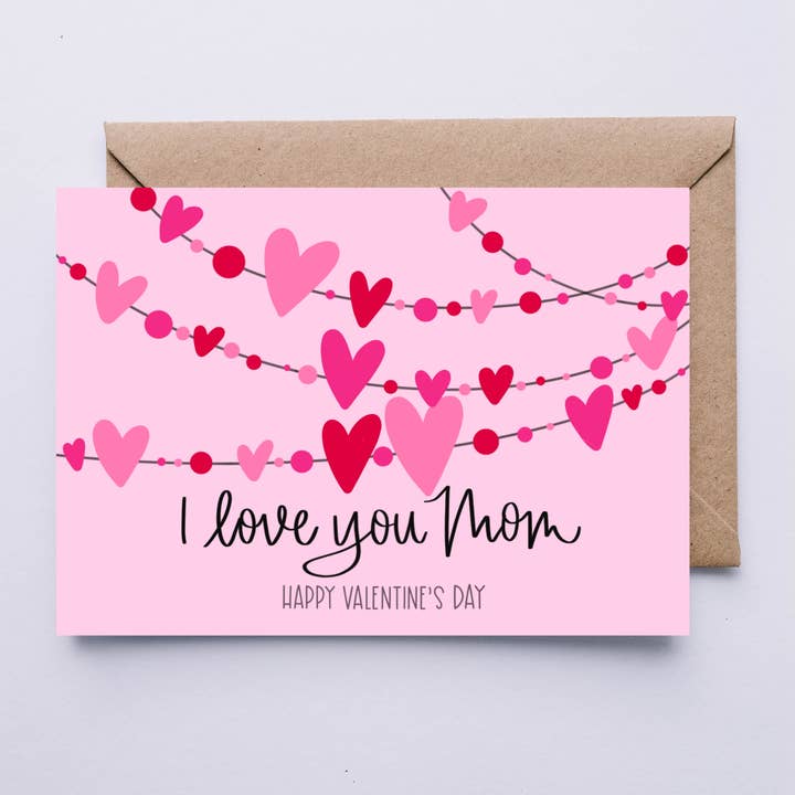 I Love You Mom, Happy Valentine's Day Hand Lettered Card for wholesale by Letters from Elliott