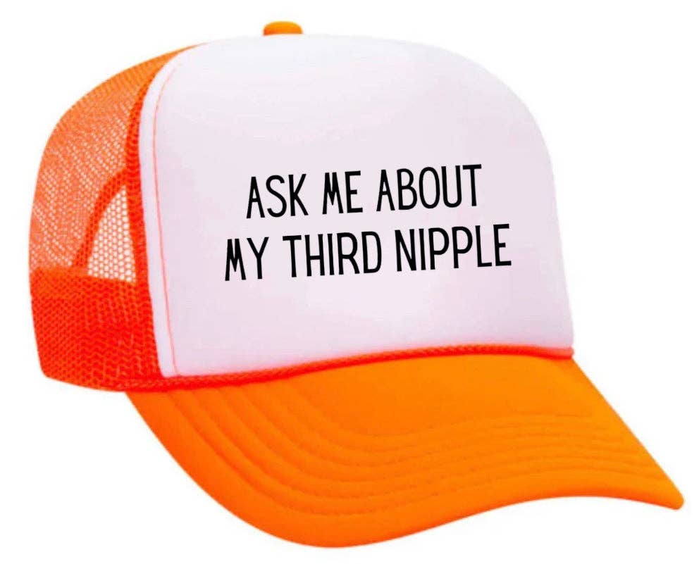 Inappropriate Trucker Hats - Wholesale Trucker Hat - Unisex - Ask Me About My Third Nipple Trucker Hat26
