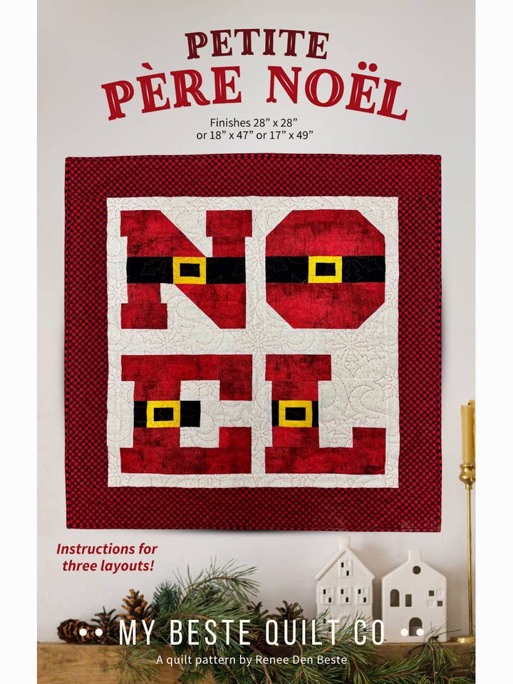 Quilt Pattern: Petite Père Noël for wholesale by My Beste Quilt Co