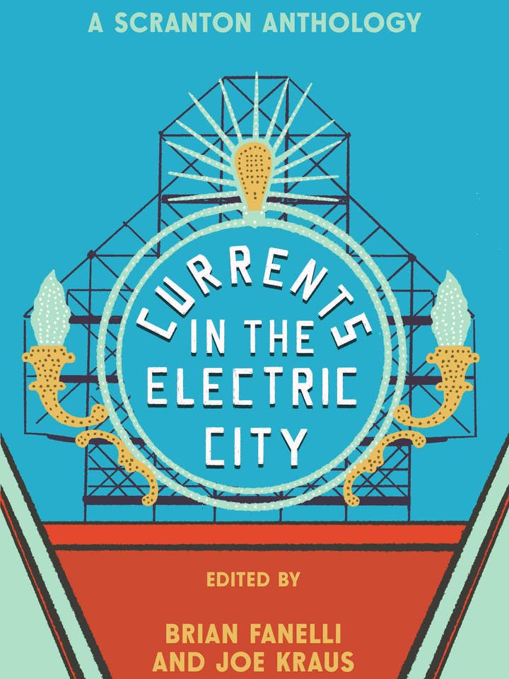 Currents in the Electric City: A Scranton Anthology for wholesale by Arcadia Publishing