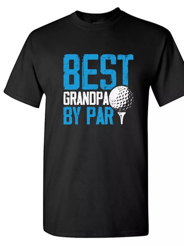 Best Grandpa By Par.. for wholesale by Feelin Good Tees