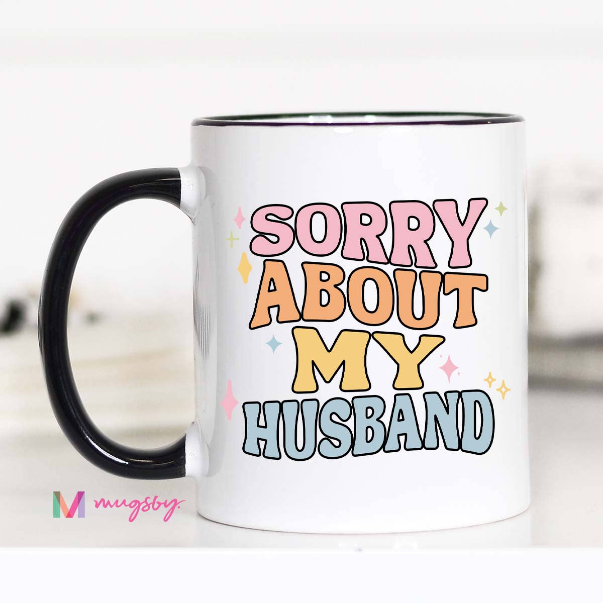 Mugsby - Wholesale Coffee Mug - Sorry About My Husband Ceramic Mug – Funny Relationship Gift2