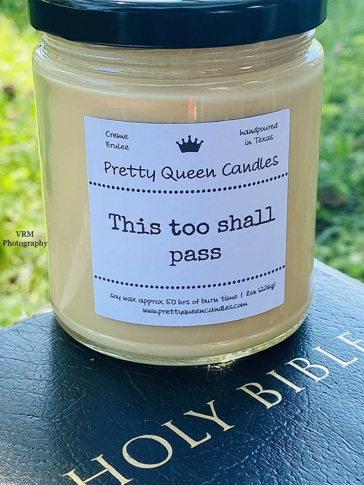 This Too Shall Pass for wholesale by Pretty Queen Candles LLC