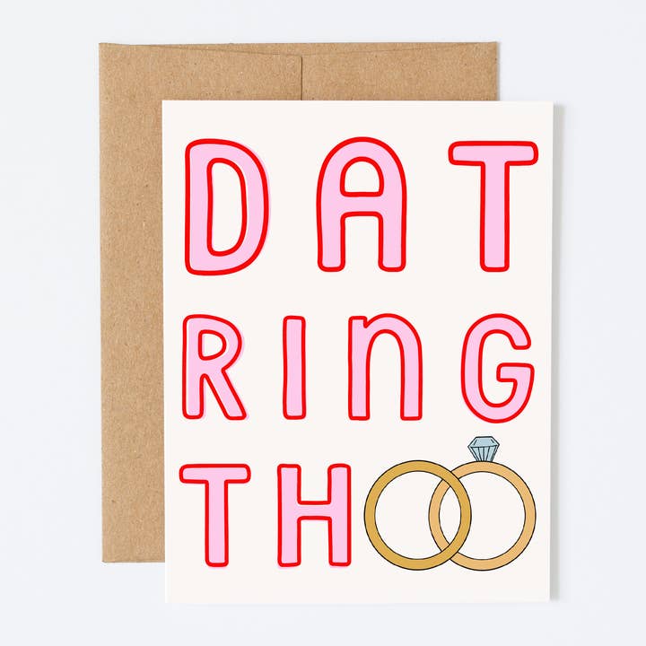 Dat Ring Tho! Verlobungskarte für den Großhandel von Silly Goose Greeting Co.