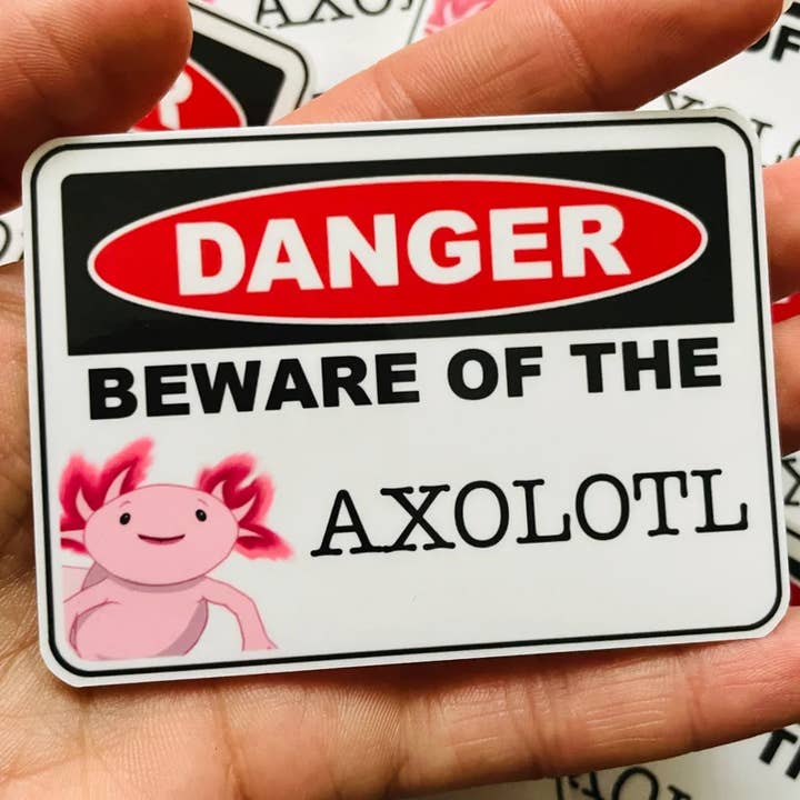 Dirty Brushes - Wholesale Sticker - Danger Beware Of The Axolotl Reptile Sticker Decal