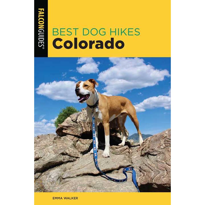 Best Dog Hikes Colorado by Emma Walker for wholesale by Simon & Schuster