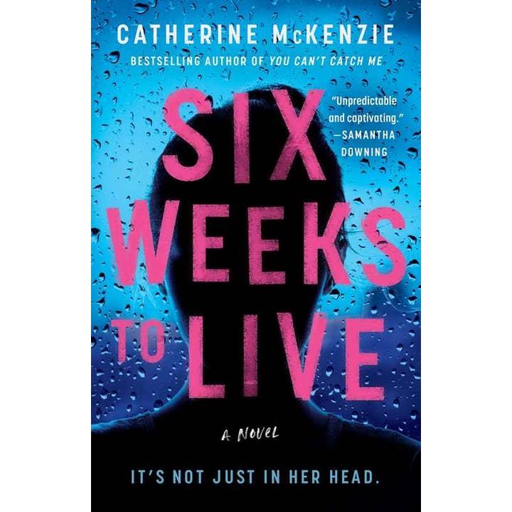 Six Weeks to Live by Catherine McKenzie for wholesale by Simon & Schuster