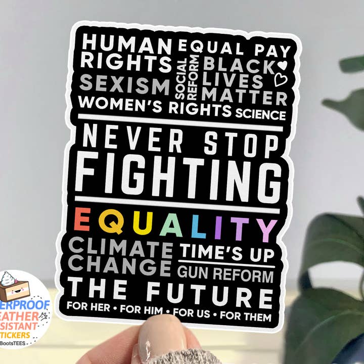 Never Stop Fighting Activist Protest Sticker, 3" Quote Decal for wholesale by BootsTees