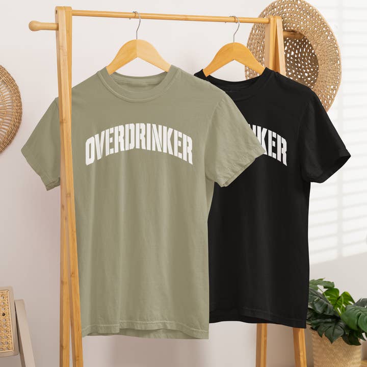 Overdrinker Tee for wholesale by After Five Designs