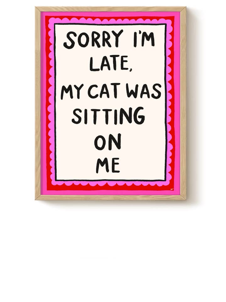 Undskyld, jeg er forsinket Kattekunsttryk - Vægdekoration, Søde Gaver for engroshandel hos The Paper Tail