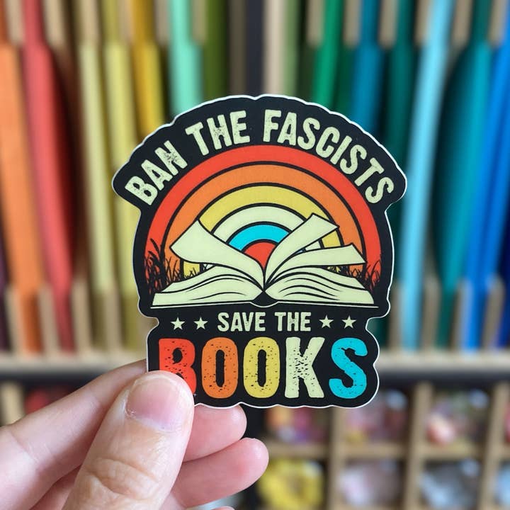 Ban The Fascists Save The Books Vinyl Sticker for wholesale by PartyHappier