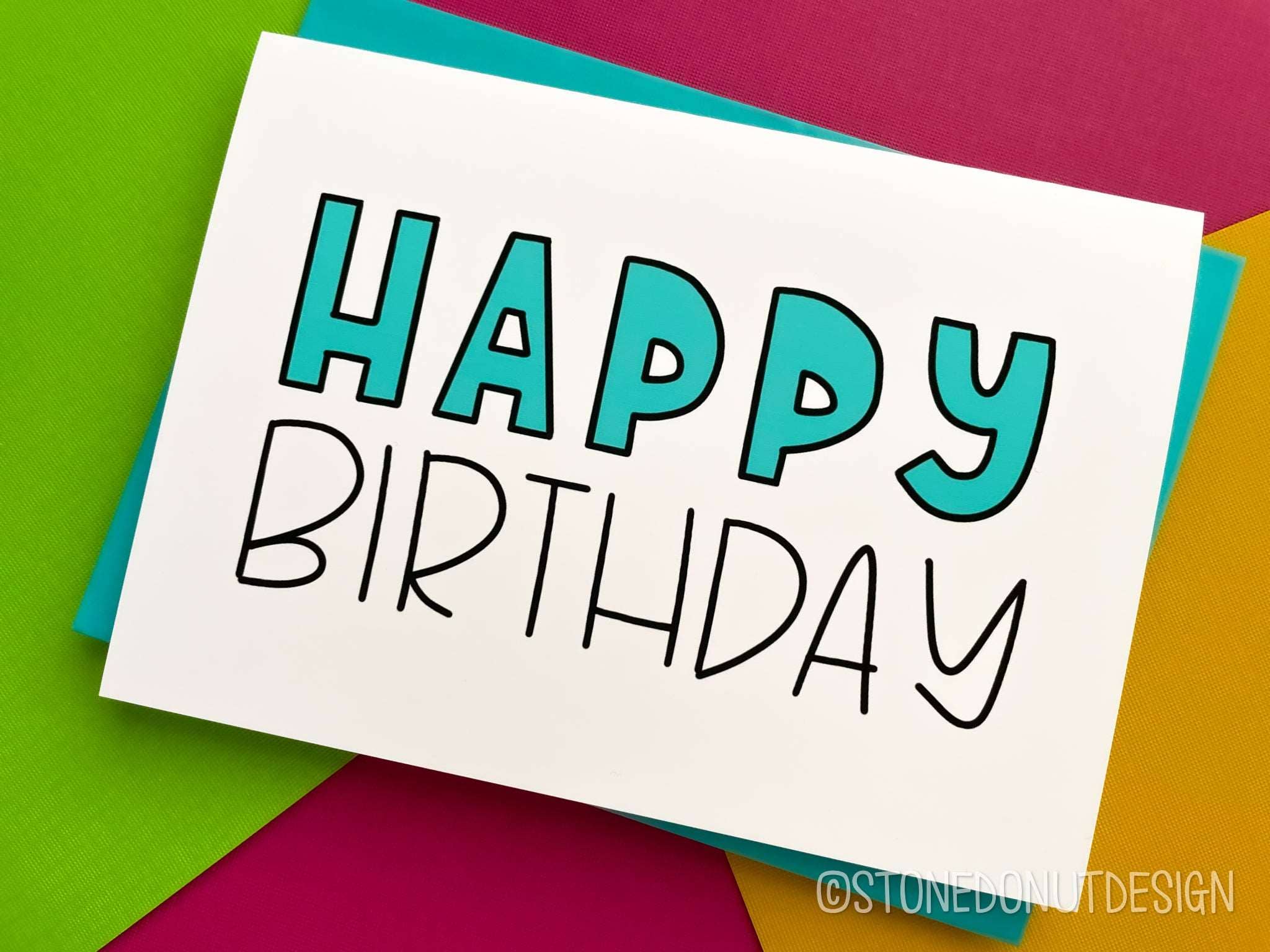 Stone Donut Design, LLC - Wholesale Birthday Card - Fun Happy Birthday for StoneDonut Design1